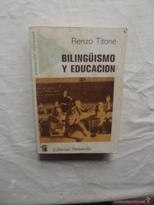 Libros de segunda mano: BILINGUISMO Y EDUCACION DE RENZO TITONE